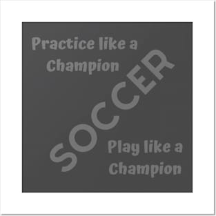 Soccer Play Like A Champion Posters and Art